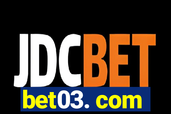 bet03. com